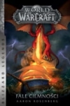 WORLD OF WARCRAFT FALE CIEMNOŚCI AARON ROSENBERG NOWA 2018