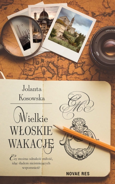 WIELKIE WŁOSKIE WAKACJE JOLANTA KOSOWSKA