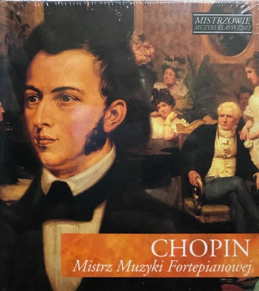 CHOPIN MISTRZ MUZYKI FORTEPIANOWEJ CD 