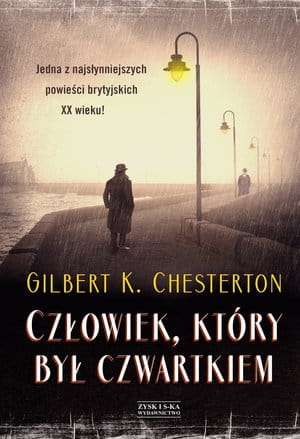 CZŁOWIEK KTÓRY BYŁ CZWARTKIEM G K CHESTERTON 232 STR