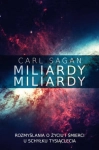 MILIARDY MILIARDY ROZMYŚLANIA O ŻYCIU I ŚMIERCI U SCHYŁKU TYSIĄCLECIA C SAGAN