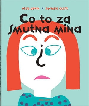 CO TO ZA SMUTNA MINA É GÉHIN B DUISIT
