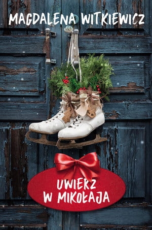 UWIERZ W MIKOŁAJA M WITKIEWICZ 408 STR