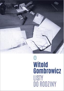 LISTY DO RODZINY W GOMBROWICZ 504 STR