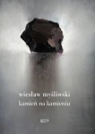 KAMIEŃ NA KAMIENIU W MYŚLIWSKI 