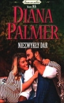 NIEZWYKŁY DAR DIANA PALMER 