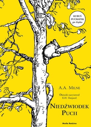 NIEDŹWIODEK PUCH KUBUŚ PUCHATEK PO ŚLĄSKU A A MILNE 192 STR