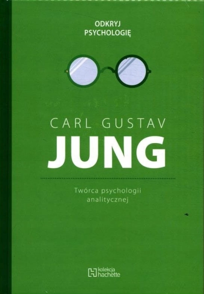 JUNG ODKRYJ PSYCHOLOGIĘ CARL GUSTAV  TOM 3