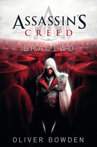 ASSASSIN'S CREED BRACTWO OLIVER BOWDEN  