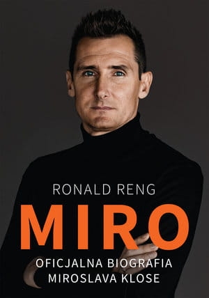 MIRO OFICJALNA BIOGRAFIA MIROSLAVA KLOSE R RENG 508 STR