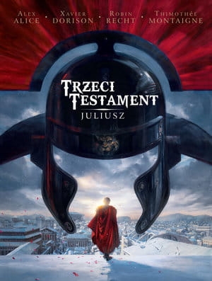TRZECI TESTAMENT JULIUSZ TOM 1 326 STR