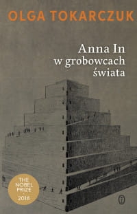 ANNA IN W GROBOWCACH ŚWIATA OLGA TOKARCZUK 