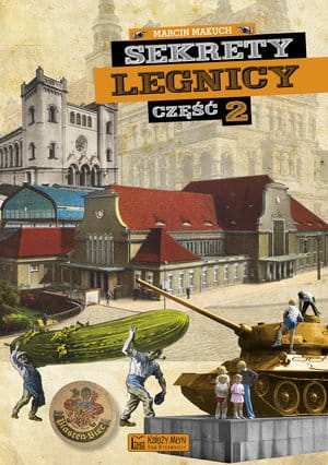 SEKRETY LEGNICY CZŚĘ 2 M MAKUCH 160 STR