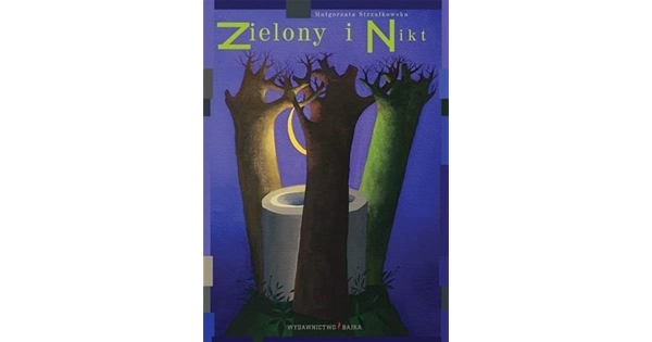 ZIELONY I NIKT MAŁGORZATA STRZAŁKOWSKA