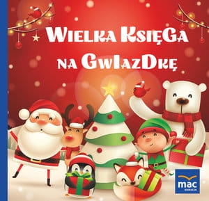 WIELKA KSIĘGA NA GWIAZDKĘ M MARCZEWSKA 144 STR