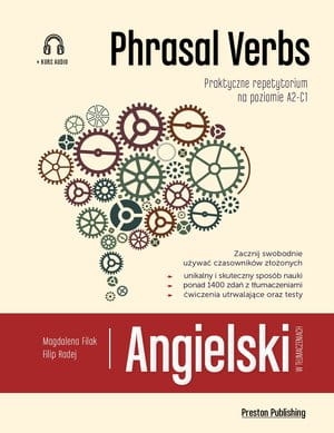 ANGIELSKI W TŁUMACZENIACH PHRASAL VERBS F RADEJ 
