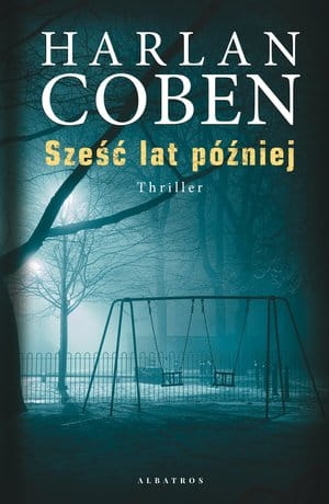 SZEŚĆ LAT PÓŹNIEJ H COBEN 384 STR