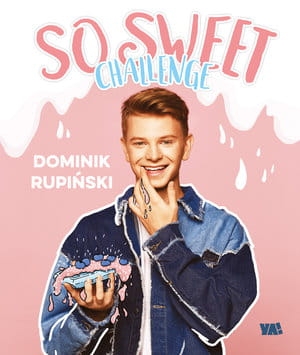 SO SWEET CHALLENGE D RUPIŃSKI 208 STR