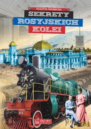 SEKRETY ROSYJSKICH KOLEI V WIERNICKA 160 STR