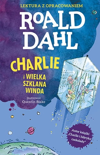 CHARLIE I WIELKA SZKLANA WINDA LEKTURA Z OPRACOWANIEM R DAHL