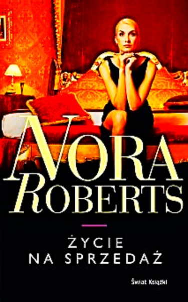 ŻYCIE NA SPRZEDAŻ NORA ROBERTS 546 STRON 