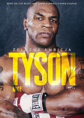 TYSON ŻELAZNA AMBICJA M TYSON L SLOMAN 496 STR