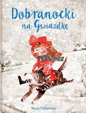 DOBRANOCKI NA GWIAZDKĘ G BĄKIEWICZ J BEDNAREK P BERĘSEWICZ