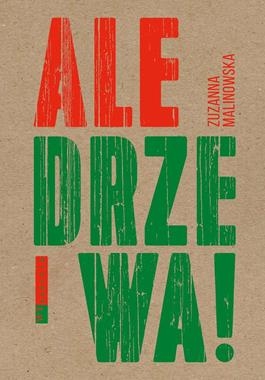 ALE DRZEWA Z MALINOWSKA 128 STR