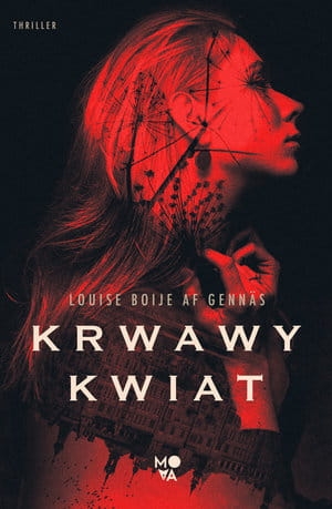 TRYLOGIA OPORU TOM 1 KRWAWY KWIAT L B AF GENNÄS 456 STR