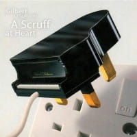 GILBERT O'SULLIVAN CD A SCRUFF AT HEART