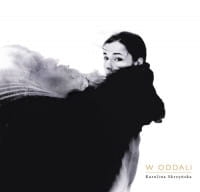 W ODDALI CD SKRZYŃSKA KAROLINA