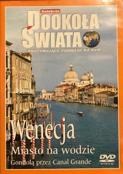WENECJA MIASTO NA WODZIE DOOKOŁA  ŚWIATA DVD 