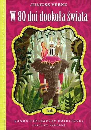 W 80 DNI DOOKOŁA ŚWIATA JULIUSZ VERNE 