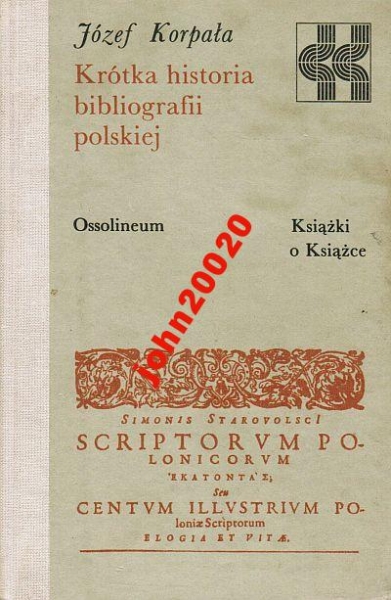 KORPAŁA-KRÓTKA HISTORIA BIBLIOGRAFII POLSKIEJ