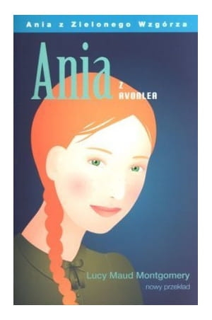 ANIA Z AVONLEA LUCY MAUD MONTGOMERY 