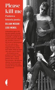 PLEASE KILL ME PUNKOWA HISTORIA PUNKA G MCCAIN L MCNEIL 624 STR