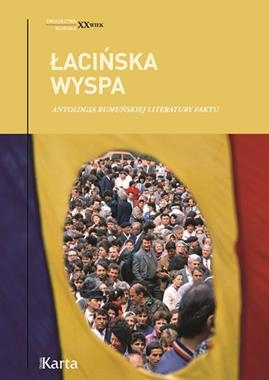 ŁACIŃSKA WYSPA ANTOLOGIA RUMUŃSKIEJ LITERATURY FAKTU B LUFT