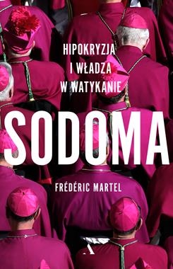 SODOMA HIPOKRYZJA I WŁADZA W WATYKANIE F MARTEL 718 STR