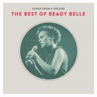 BELLE BEADY CD SONGS FROM A DECADE THE BEST OF BEADY BELLE    