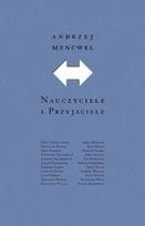 NAUCZYCIELE I PRZYJACIELE.A MENCWELGROCHOWIAK,