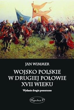 WOJSKO POLSKIE W DRUGIEJ POŁOWIE XVII WIEKU J WIMMER