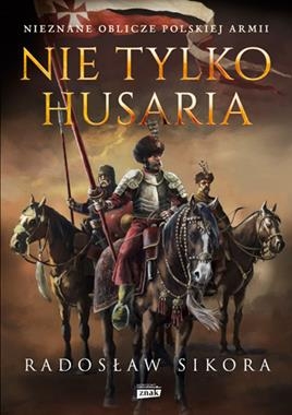 NIE TYLKO HUSARIA R SIKORA 368 STR