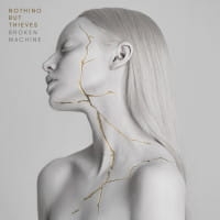 BROKEN MACHINE CD NOTHING BUT THIEVES