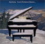 SUPERTRAMP CD EVEN IN THE QUIETEST MOMENTS