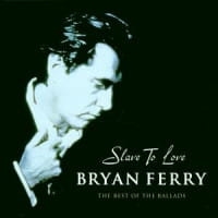 BRYAN FERRY CD SLAVE TO LOVE THE BEST OF THE BALLADS