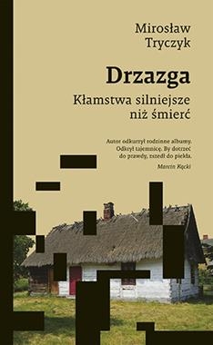 DRZAZGA KŁAMSTWA SILNIEJSZE NIŻ ŚMIERĆ M TRYCZYK