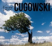 PRZEBUDZENIE CD CUGOWSKI KRZYSZTOF