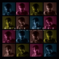 ALL THIS WILL BE YOURS CD SOORD BRUCE