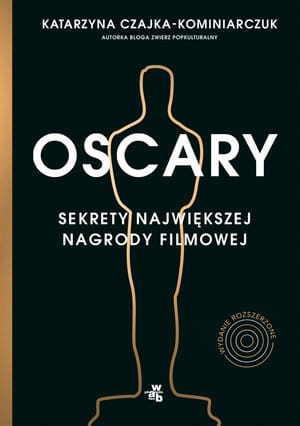 OSCARY SEKRETY NAJWIĘKSZEJ NAGRODY FILMOWEJ K CZAJKA-KOMINIARCZUK