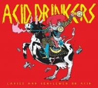 ACID DRINKERS CD LADIES AND GENTLEMEN ON ACID